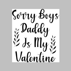 182_sorry boys daddy is my valentine.jpg
